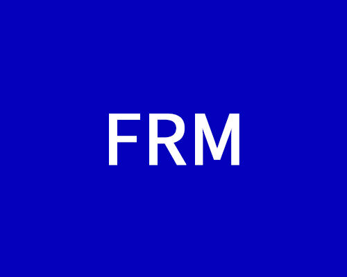 FRM金融风险管理师详细介绍，不了解FRM的看这儿